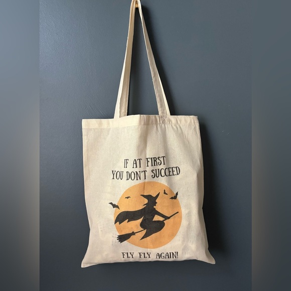 Halloween Tote Bag “If at First You Don’t Succeed Fly Fly Again” Witch Design - Picture 4 of 13